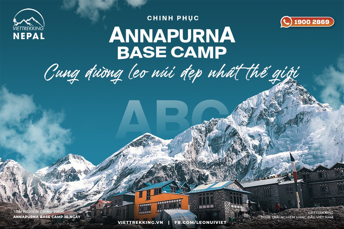 Annapurna Base Camp là một trong những địa điểm leo núi nổi tiếng nhất tại Nepal trong năm